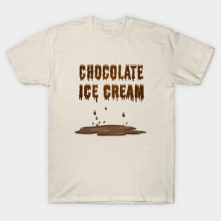 Melting Chocolate Ice Cream T-Shirt